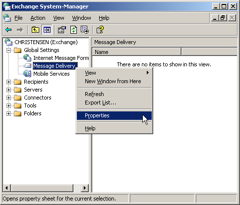 Open the Exchange System Manager, Global Settings, Message Delivery, Properties Open the Exchange System Manager, Global Settings, Message Delivery, Properties